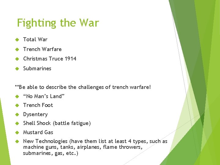 Fighting the War Total War Trench Warfare Christmas Truce 1914 Submarines **Be able to