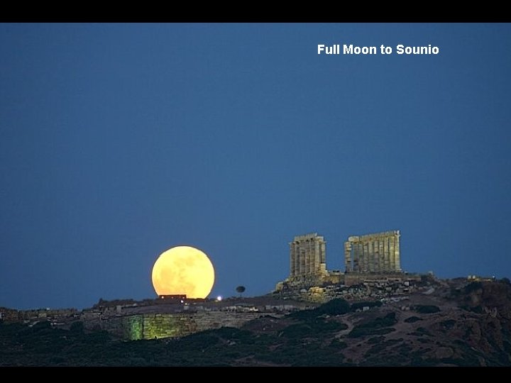 Full Moon to Sounio 