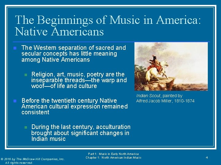 The Beginnings of Music in America: Native Americans n The Western separation of sacred