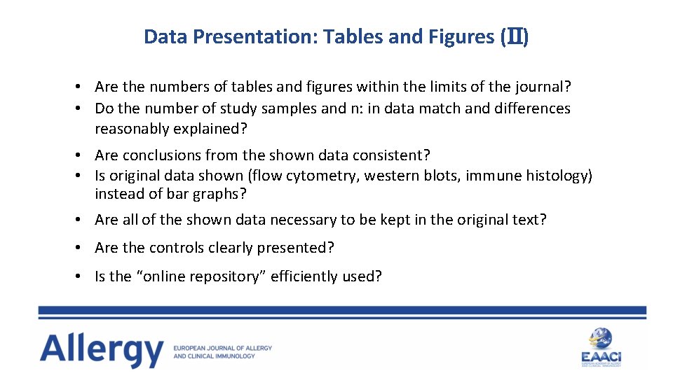 Data Presentation: Tables and Figures ( ) • Are the numbers of tables and