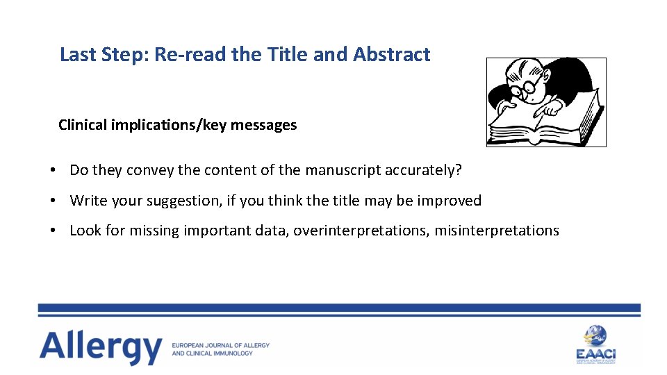 Last Step: Re-read the Title and Abstract Clinical implications/key messages • Do they convey