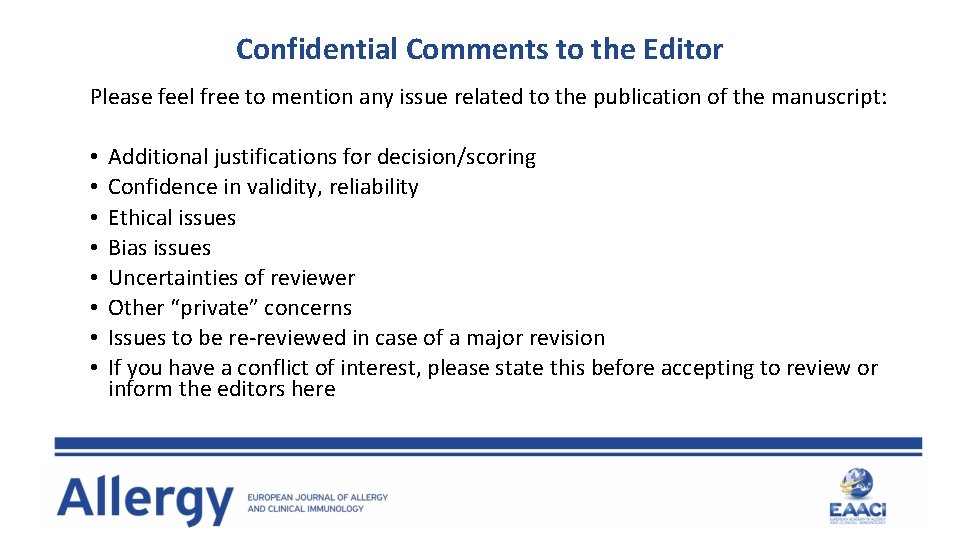 Confidential Comments to the Editor Please feel free to mention any issue related to