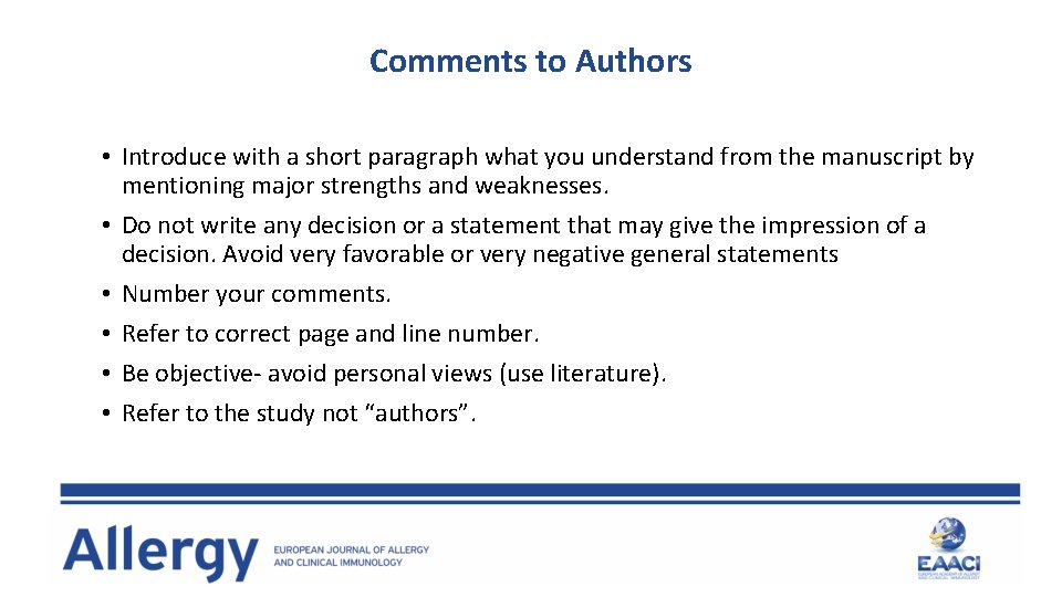 Comments to Authors • Introduce with a short paragraph what you understand from the