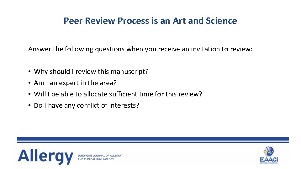 Peer Review Process is an Art and Science Answer the following questions when you