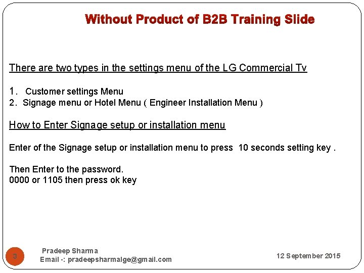  Without Product of B 2 B Training Slide There are two types in