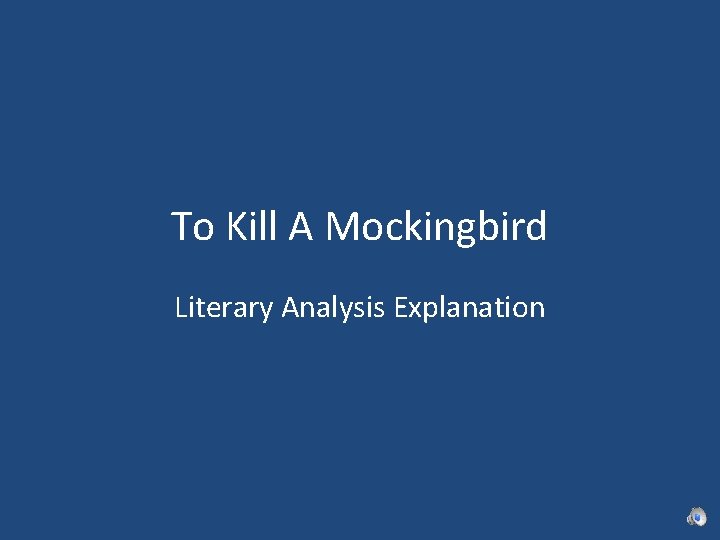 To Kill A Mockingbird Literary Analysis Explanation 