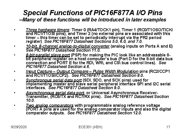Special Functions of PIC 16 F 877 A I/O Pins --Many of these functions Special Functions of PIC 16 F 877 A I/O Pins --Many of these functions