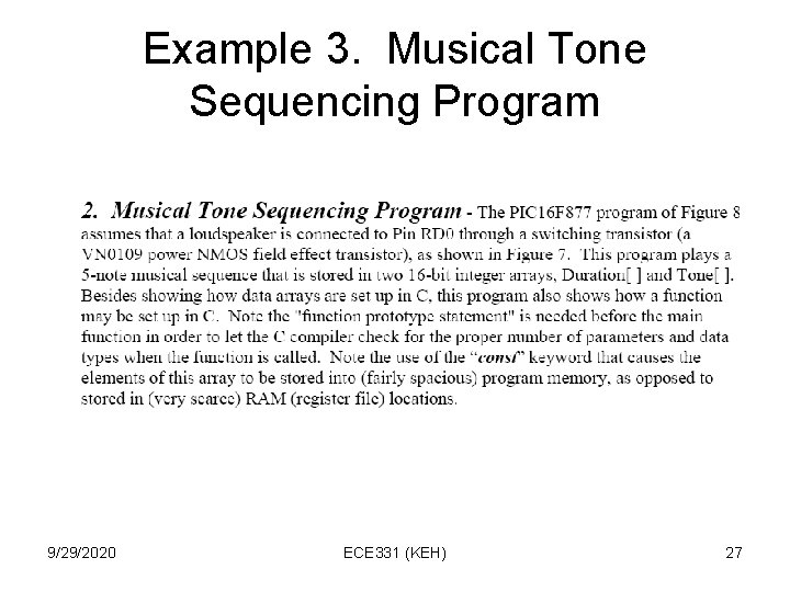 Example 3. Musical Tone Sequencing Program 9/29/2020 ECE 331 (KEH) 27 Example 3. Musical Tone Sequencing Program 9/29/2020 ECE 331 (KEH) 27