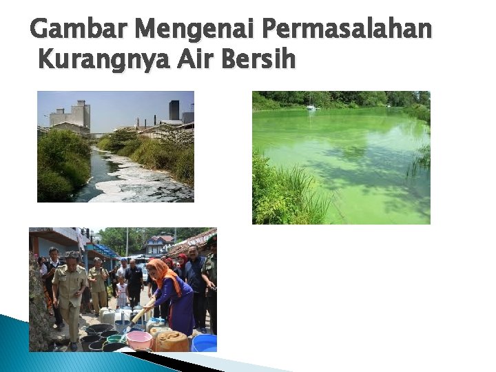 Gambar Mengenai Permasalahan Kurangnya Air Bersih Gambar Mengenai Permasalahan Kurangnya Air Bersih