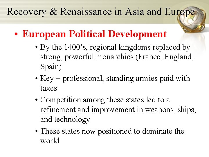 Recovery & Renaissance in Asia and Europe • European Political Development • By the