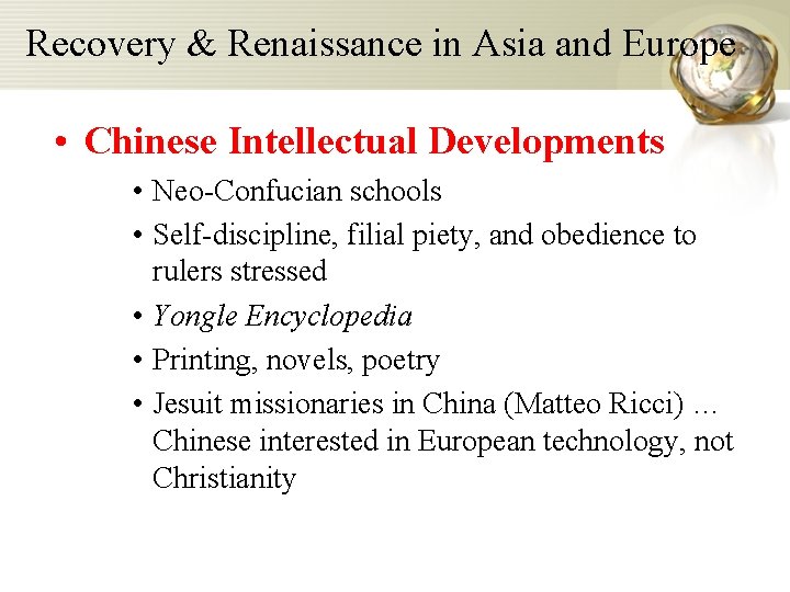 Recovery & Renaissance in Asia and Europe • Chinese Intellectual Developments • Neo-Confucian schools