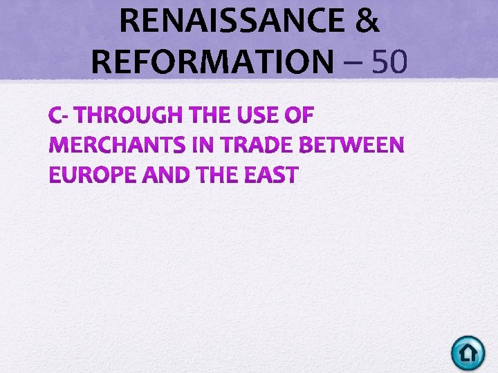 RENAISSANCE & REFORMATION – 50 RENAISSANCE & REFORMATION – 50