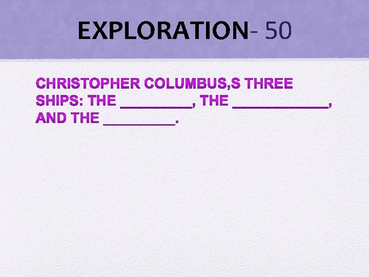 EXPLORATION- 50 EXPLORATION- 50
