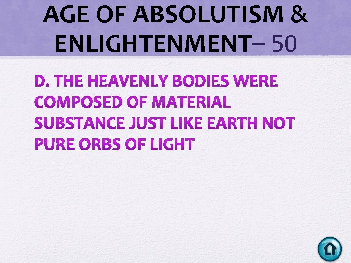 AGE OF ABSOLUTISM & ENLIGHTENMENT– 50 AGE OF ABSOLUTISM & ENLIGHTENMENT– 50