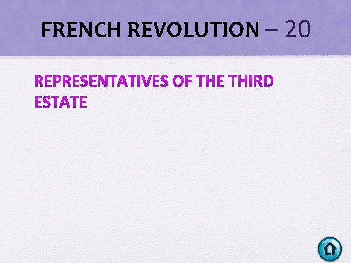 FRENCH REVOLUTION – 20 FRENCH REVOLUTION – 20