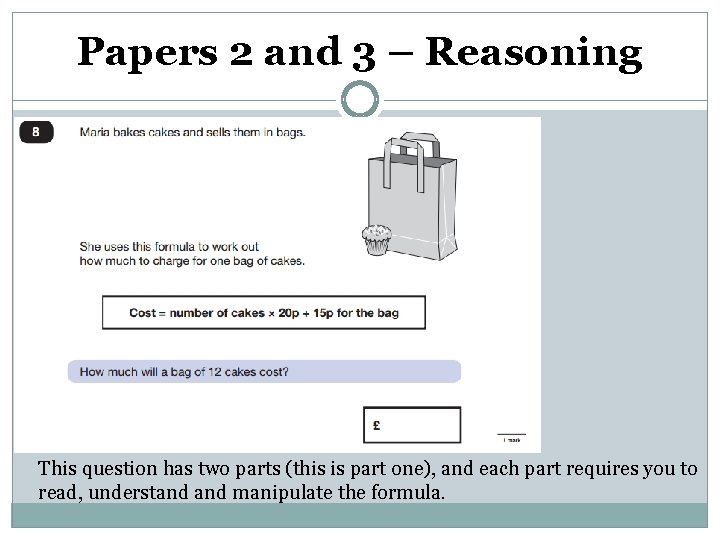 Papers 2 and 3 – Reasoning This question has two parts (this is part