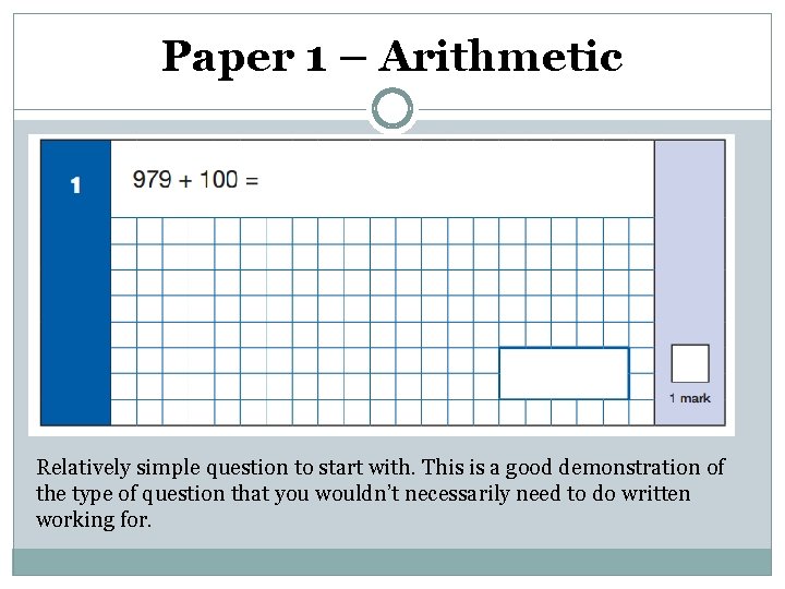 Paper 1 – Arithmetic Relatively simple question to start with. This is a good