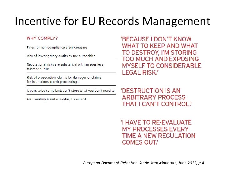 Incentive for EU Records Management European Document Retention Guide, Iron Mountain, June 2013, p.