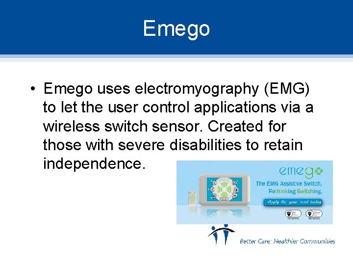 Emego • Emego uses electromyography (EMG) to let the user control applications via a