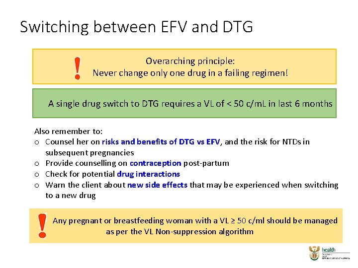 Switching between EFV and DTG Overarching principle: Never change only one drug in a Switching between EFV and DTG Overarching principle: Never change only one drug in a