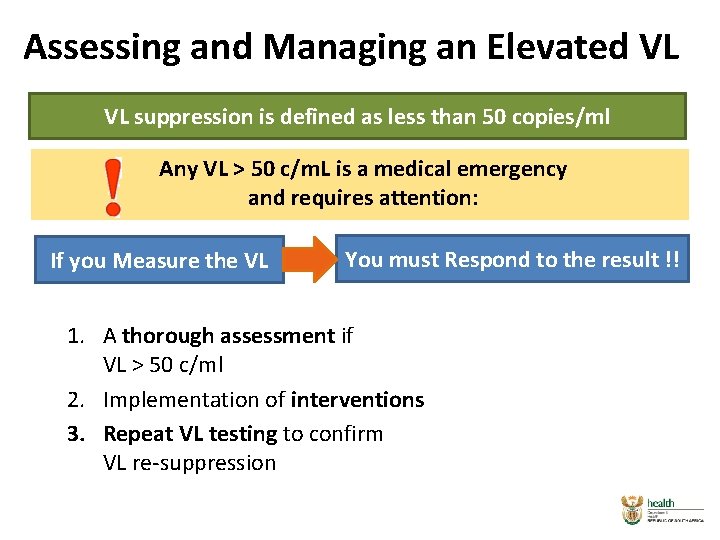 Assessing and Managing an Elevated VL VL suppression is defined as less than 50 Assessing and Managing an Elevated VL VL suppression is defined as less than 50