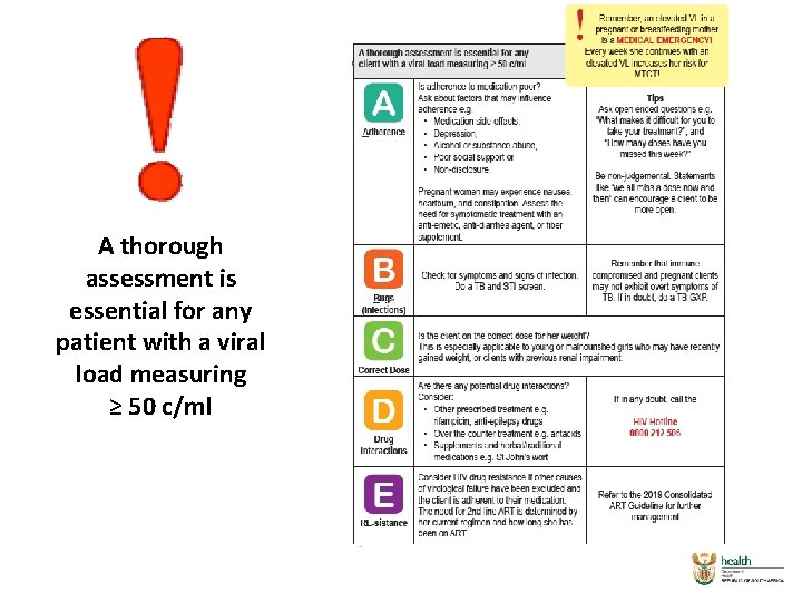 A thorough assessment is essential for any patient with a viral load measuring ≥ A thorough assessment is essential for any patient with a viral load measuring ≥