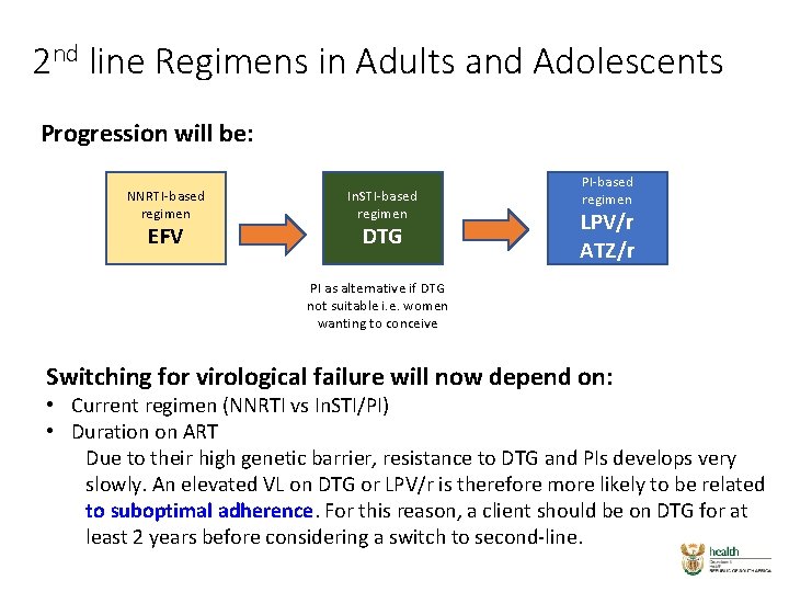 2 nd line Regimens in Adults and Adolescents Progression will be: NNRTI-based regimen EFV 2 nd line Regimens in Adults and Adolescents Progression will be: NNRTI-based regimen EFV