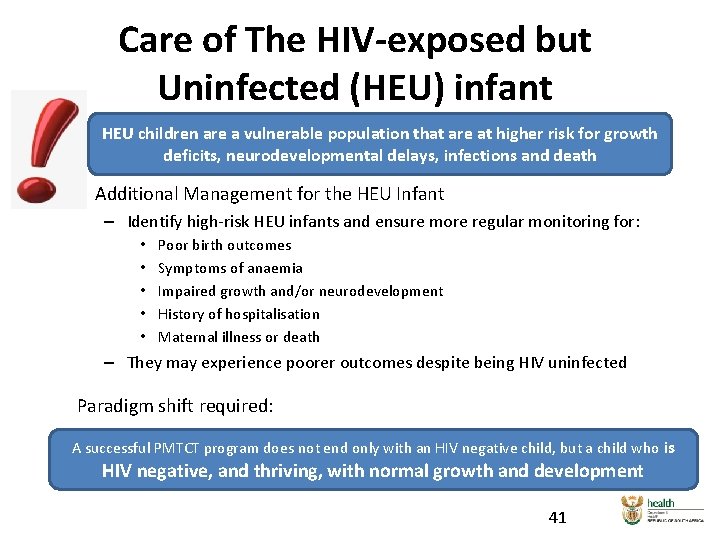Care of The HIV-exposed but Uninfected (HEU) infant HEU children are a vulnerable population Care of The HIV-exposed but Uninfected (HEU) infant HEU children are a vulnerable population
