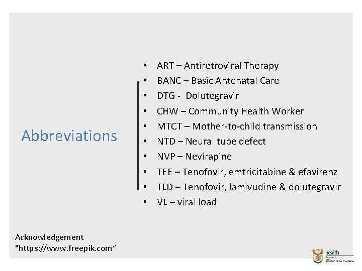 Abbreviations Acknowledgement "https: //www. freepik. com” • • • ART – Antiretroviral Therapy BANC Abbreviations Acknowledgement "https: //www. freepik. com” • • • ART – Antiretroviral Therapy BANC