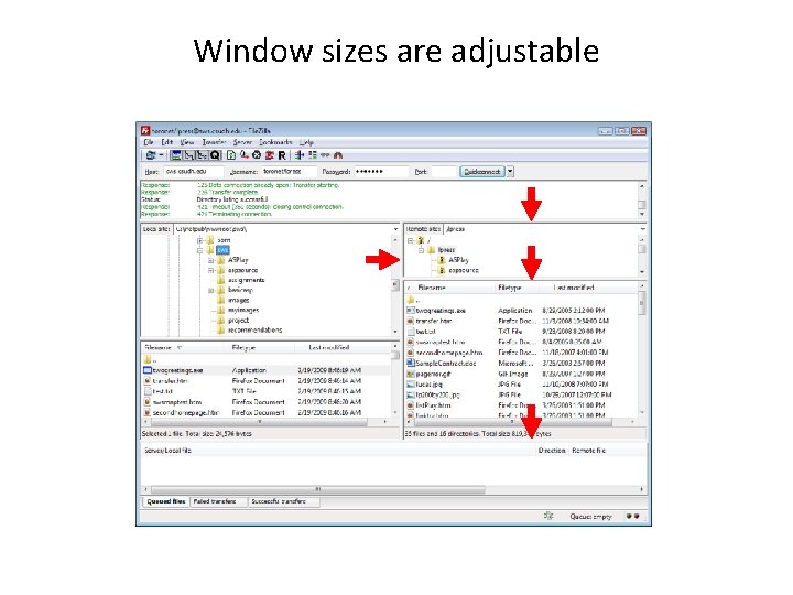 Window sizes are adjustable Window sizes are adjustable