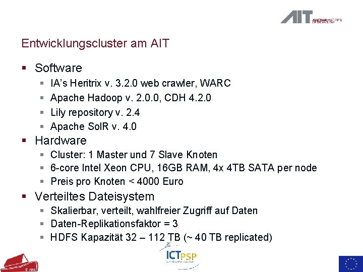 Entwicklungscluster am AIT § Software § § IA’s Heritrix v. 3. 2. 0 web