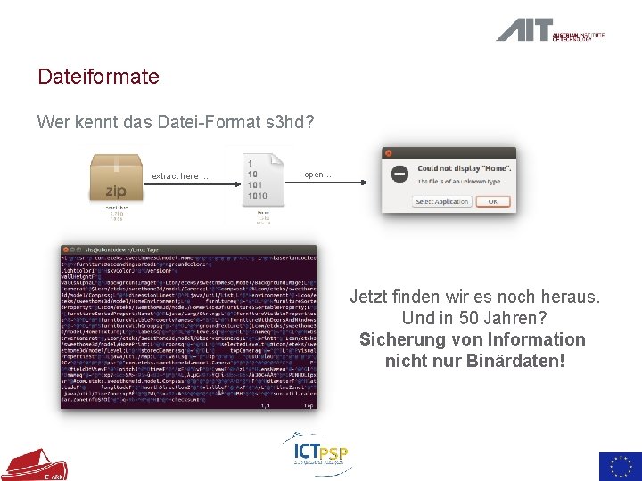 Dateiformate Wer kennt das Datei-Format s 3 hd? extract here … open … Jetzt