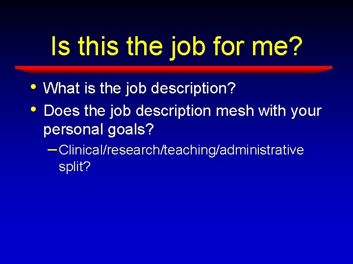Is this the job for me? • • What is the job description? Does Is this the job for me? • • What is the job description? Does