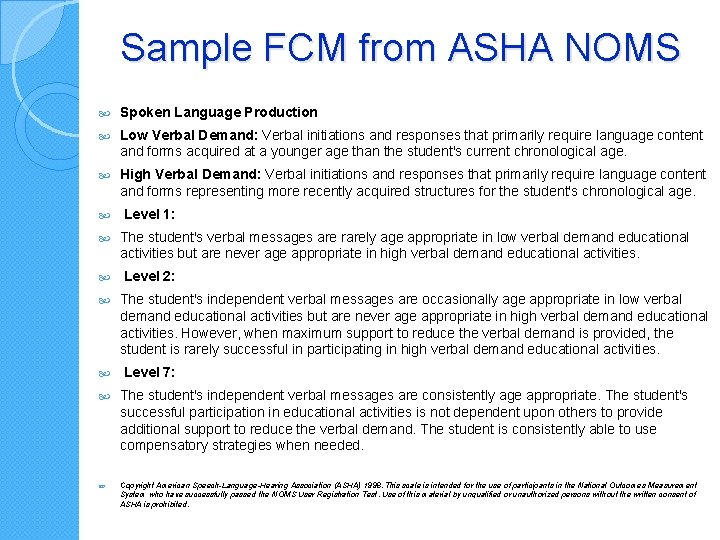 Sample FCM from ASHA NOMS Spoken Language Production Low Verbal Demand: Verbal initiations and Sample FCM from ASHA NOMS Spoken Language Production Low Verbal Demand: Verbal initiations and