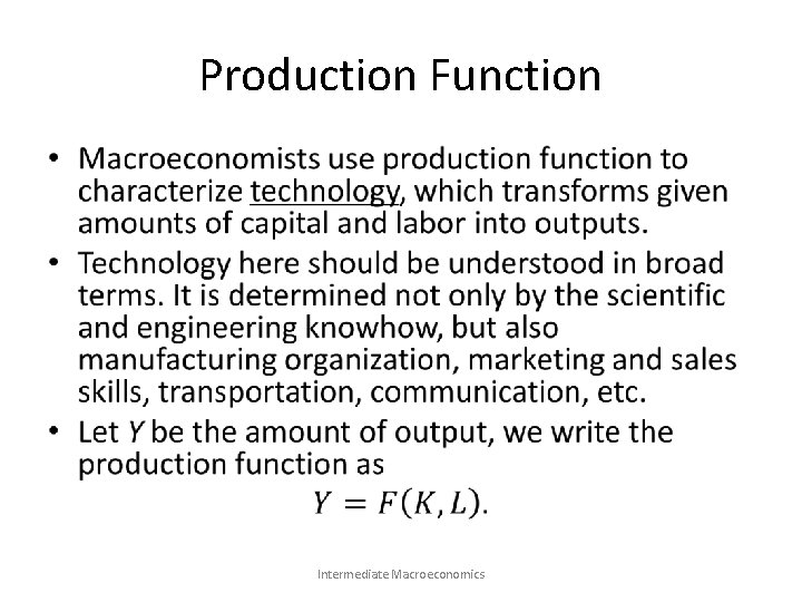 Production Function • Intermediate Macroeconomics 