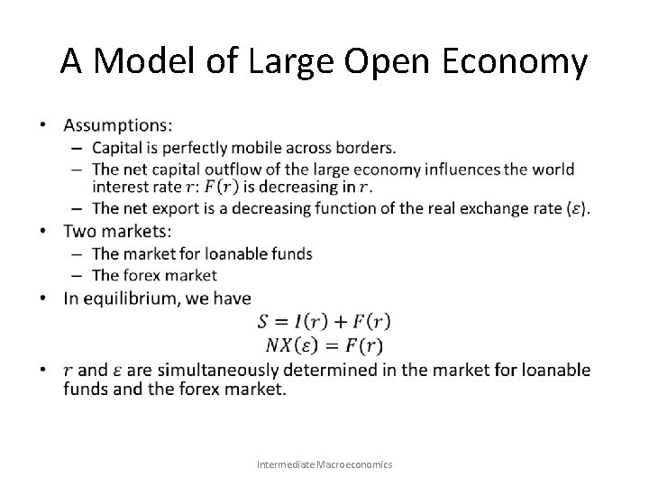 A Model of Large Open Economy • Intermediate Macroeconomics 