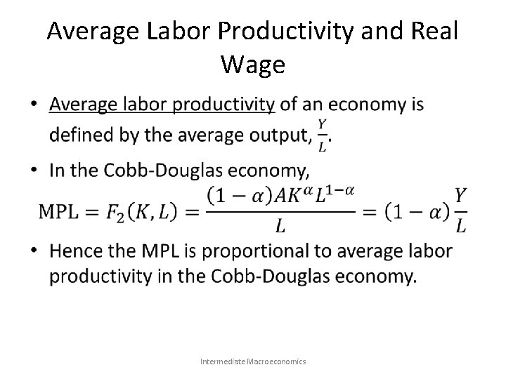 Average Labor Productivity and Real Wage • Intermediate Macroeconomics 