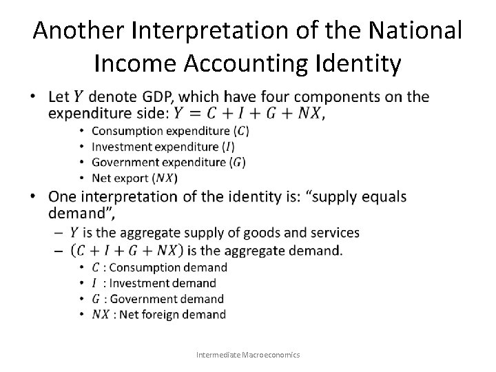 Another Interpretation of the National Income Accounting Identity • Intermediate Macroeconomics 