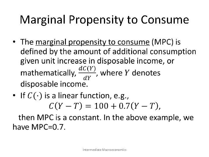 Marginal Propensity to Consume • Intermediate Macroeconomics 