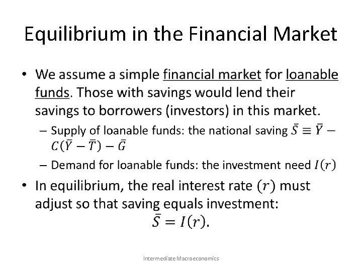 Equilibrium in the Financial Market • Intermediate Macroeconomics 