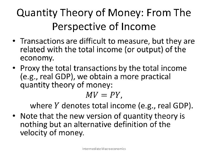 Quantity Theory of Money: From The Perspective of Income • Intermediate Macroeconomics 