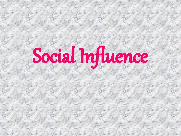 Social Influence 