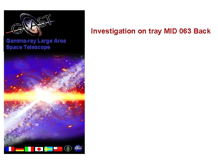 Investigation on tray MID 063 Back Gamma-ray Large Area Space Telescope 