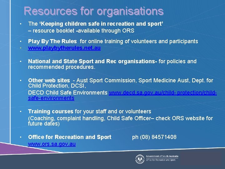 Resources for organisations • The ‘Keeping children safe in recreation and sport’ – resource