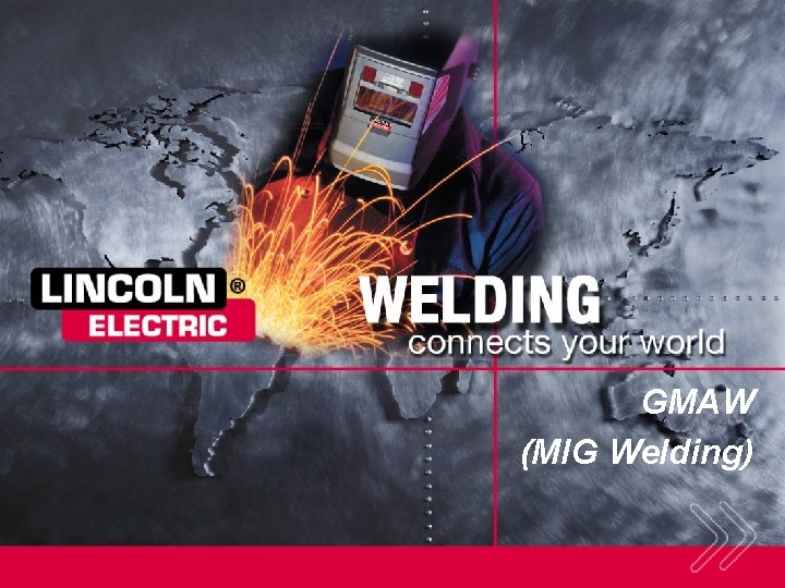 GMAW (MIG Welding) 