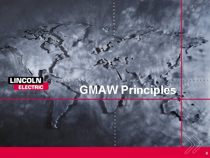 GMAW Principles 8 