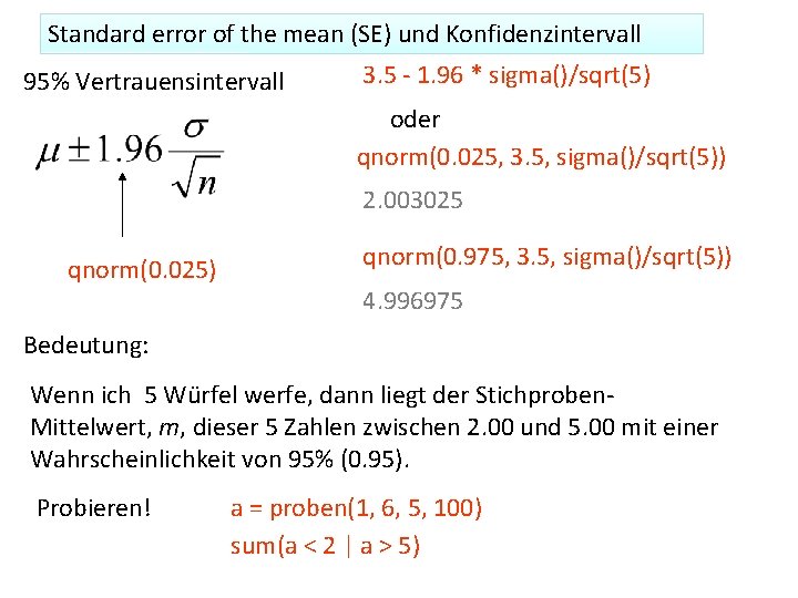 Standard error of the mean (SE) und Konfidenzintervall 95% Vertrauensintervall 3. 5 - 1.