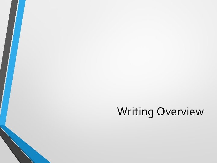 Writing Overview 