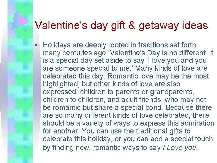 Valentine's day gift & getaway ideas • Holidays are deeply rooted in traditions set