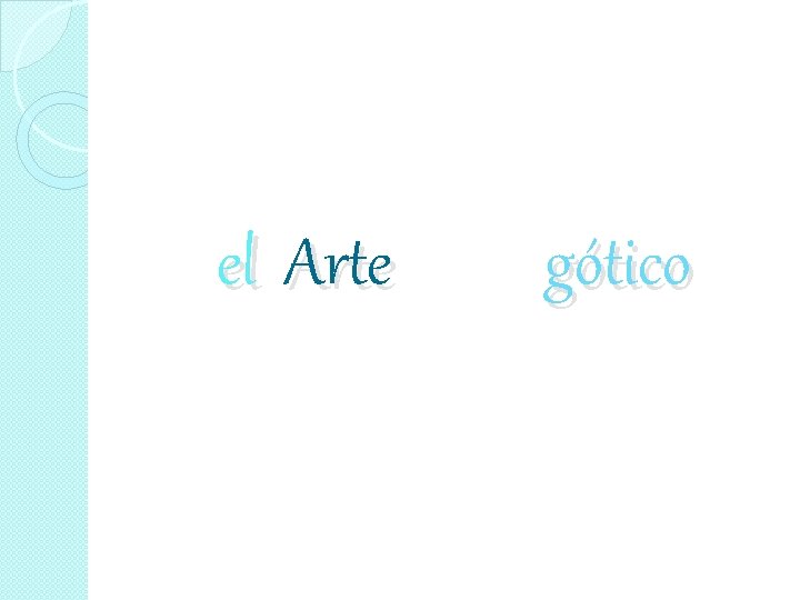 el Arte gótico 